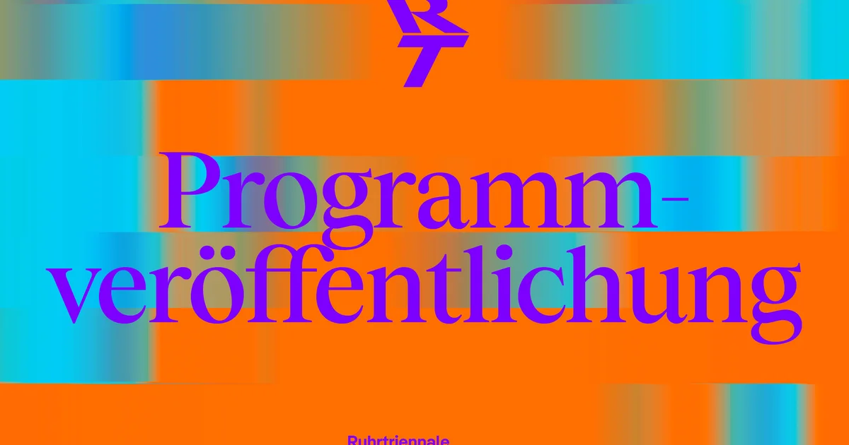 Ruhrtriennale - Longing for tomorrow: Das Programm der Ruhrtriennale 2025